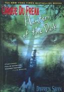 Cover of: Hunters of the Dusk by Darren Shan