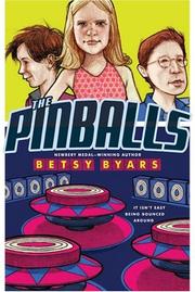 Cover of: The Pinballs (Apple Paperbacks) by Betsy Cromer Byars