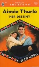 Cover of: Her Destiny (Four Winds)