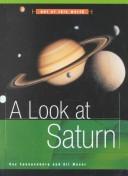 Cover of: A Look at Saturn (Out of This World) by Ray Spangenburg, Kit Moser, Diane Moser