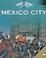 Cover of: Mexico City (Great Cities of the World)