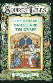 Cover of: The Savage Damsel and the Dwarf (Squire's Tales)