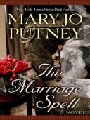 Cover of: The Marriage Spell by Mary Jo Putney