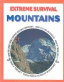 Cover of: Mountains (Extreme Survival) | Angela Royston