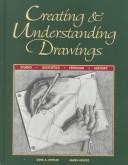 Cover of: Creating and Understanding Drawings by Gene A. Mittler, James Howze