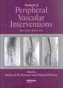 Cover of: Textbook of Peripheral Vascular Interventions, Second Edition | 