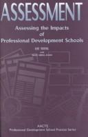Cover of: Assessing the Impacts of Professional Development Schools