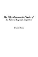 Cover of: The Life, Adventures & Piracies of the Famous Captain Singleton by Daniel Defoe
