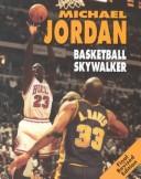 Cover of: Michael Jordan by Thomas R. Raber, Thomas R. Raber