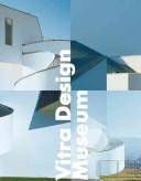 Cover of: Vitra Design Museum by Alexander von Vegesack, Alexander von Vegesack