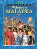 Cover of: Welcome to Malaysia (Welcome to My Country) by Grace Pundyk