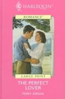 Cover of: The Perfect Lover by Penny Jordan