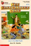 Cover of: Jessi's Horrible Prank (Baby-Sitters Club) by Ann M. Martin, Ann M. Martin