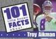 Cover of: 101 Little Facts About Troy Aikman (101 Little Known Facts Series)
