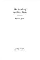 Cover of: The Battle of the River Plate by Dudley Pope