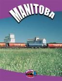 Cover of: Manitoba (Eye on Canada) by Harry Beckett, Harry Beckett