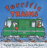 Terrific trains by Tony Mitton, Ant Parker