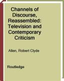 Cover of: Channels of Discourse, Reassembled by Robert C. Allen