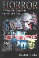 Cover of: Horror: a thematic history in fiction and film