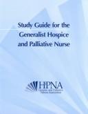 Cover of: Study Guide for the Generalist Hospice and Palliative Nurse