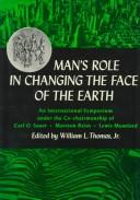 Cover of: Man's Role in Changing the Face of the Earth Volume I by William L. Thomas, Lewis Mumford, Carl O. Sauer