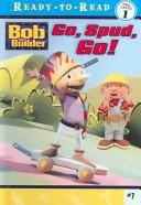 Cover of: Go, Spud, Go! by Kim Ostrow, Steven L. Hilty, S. T. Lucky