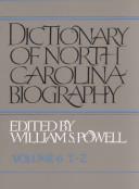 Dictionary of North Carolina Biography by William S. (ed.) Powell