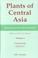 Cover of: Plants of Central Asia: Plant Collections from China and Mongolia 