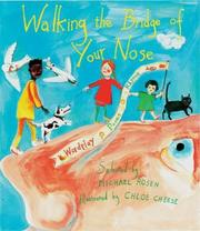 Cover of: Walking the Bridge of Your Nose by Michael Rosen, Chloë Cheese, Michael Rosen