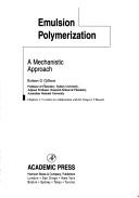 Cover of: Emulsion Polymerization: A Mechanistic Approach (Colloid Science)