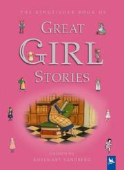 Cover of: Great girl stories by chosen by Rosemary Sandberg.