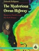 Cover of: The Mysterious Ocean Highway by Deborah Heiligman, Deborah Heiligman