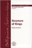 Cover of: Structure of Rings (Colloquium Publications (Amer Mathematical Soc)) by N. Jacobson