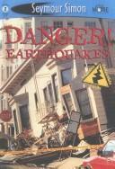 Cover of: Danger! Earthquakes (Seemore Readers: Level 2)