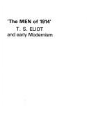 Cover of: 'The men of 1914': T.S. Eliot and early modernism