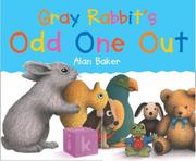 Cover of Gray Rabbit's Odd One Out (Little Rabbit Books)
