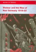 Cover of: Weimar and the Rise of Nazi Germny 1918-33