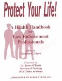 Cover of: Protect Your Life by Davidson C. Umeh, Davidson C. Umeh