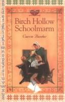 Cover of: Birch Hollow Schoolmarm (Dora's Diary, 1)