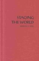 Cover of: Staging the World: Chinese Nationalism at the Turn of the Twentieth Century (Asia-Pacific)