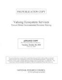 Cover of: Valuing Ecosystem Services: Toward Better Environmental Decision-Making