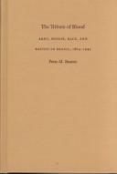 Cover of: The Tribute of Blood: Army, Honor, Race, and Nation in Brazil, 1864-1945 (Latin America Otherwise)