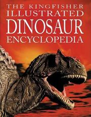 Cover of: The Kingfisher Illustrated Dinosaur Encyclopedia