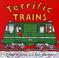 Cover of: Terrific Trains (Amazing Machines)