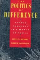 Cover of: The politics of difference by edited by Edwin N. Wilmsen and Patrick McAllister.