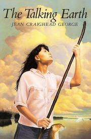 Cover of: The Talking Earth by Jean Craighead George, Jean Craighead George