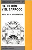 Cover of: Calderon Y El Barroco (Purdue University Monographs in Romance Languages S.)