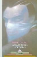 Cover of: Aguafuertes Portenas by Roberto Arlt