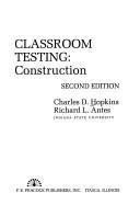 Cover of: Classroom testing | Charles D. Hopkins