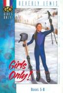 Cover of: Girls Only Pack, vols. 58 (Girls Only (GO!))